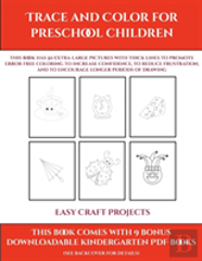Easy Craft Projects (Trace And Color For Preschool Children)