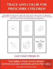 Easy Craft Projects (Trace And Color For Preschool Children)