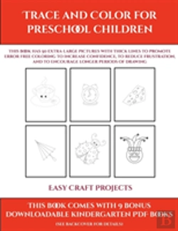 Bertrand.pt - Easy Craft Projects (Trace And Color For Preschool Children)