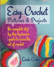 Easy Crochet Patterns & Projects