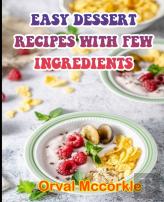 Easy Dessert Recipes With Few Ingredients
