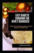 Easy Diabetic Cookbook For Newly Diagnosed