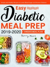 Easy Diabetic Meal Prep 2019-2020