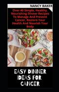 Easy Dinner Ideas For Cancer