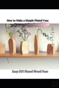 Bertrand.pt - Easy Diy Fluted Wood Vase