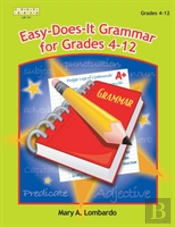Easy-Does-It Grammar For Grades 4-12