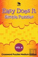 Easy Does It Simple Puzzles Vol 4