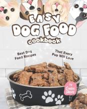 Easy Dog Food Cookbook