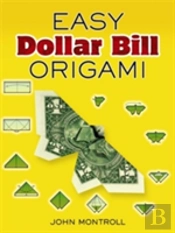 Easy Dollar Bill Origami Easy Dollar Bill Origami