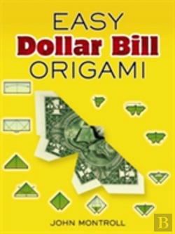 Bertrand.pt - Easy Dollar Bill Origami Easy Dollar Bill Origami