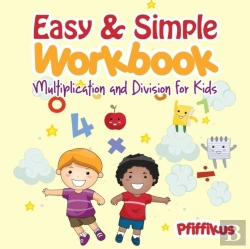 Bertrand.pt - Easy & Simple Workbook - Multiplication And Division For Kids