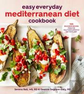 Easy Everyday Mediterranean Diet Cookbook