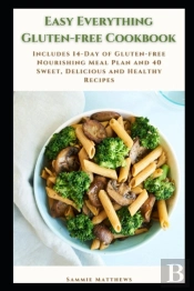 Easy Everything Gluten-Free Cookbook