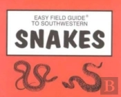 Easy Field Guide To Southwestern Snakes