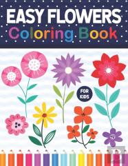 Easy Flowers Coloring Book For Kids
