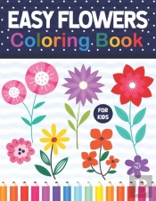 Easy Flowers Coloring Book For Kids