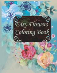 Easy Flowers Coloring Book
