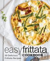 Easy Frittata Cookbook