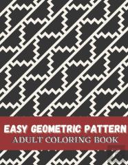 Easy Geometric Pattern Adult Coloring Book