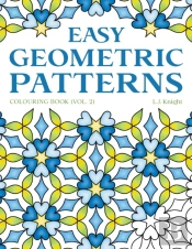 Easy Geometric Patterns Colouring Book (Volume 2)