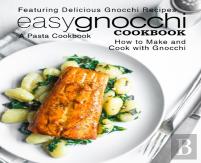 Easy Gnocchi Cookbook