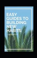 Easy GuіDеѕ Tо BuіLdіNg NеW Habits