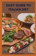 Easy Guide To Italian Diet