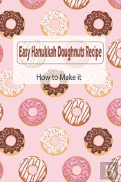 Easy Hanukkah Doughnuts Recipe