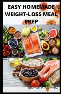 Easy Homemade Weight-Loss Meal Prep