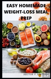 Easy Homemade Weight-Loss Meal Prep
