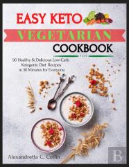 Easy Keto Vegetarian Cookbook