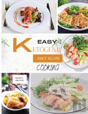 Easy Ketogenic Diet Slow Cooking: The St