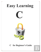 Easy Learning C: C Beginner Guide