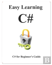 Easy Learning C#: C# For Beginner'S Guid