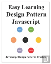 Easy Learning Design Patterns Javascript