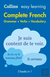 Easy Learning French Complete Grammar, Verbs And Vocabulary (3 Books In 1)