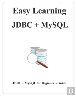 Bertrand.pt - Easy Learning Jdbc + Mysql: Jdbc For Beg