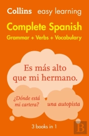 Easy Learning Spanish Complete Grammar, Verbs And Vocabulary (3 Books In 1)