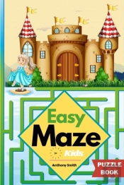 Easy Maze For Kids | 50 Maze Puzzles For Kids Ages 4-8, 8-12