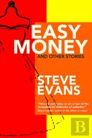 Easy Money And Other Stories