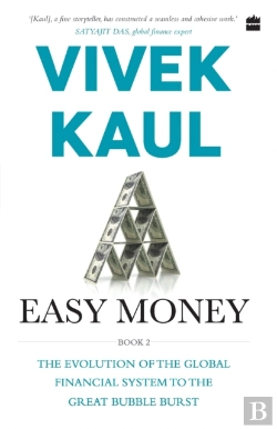 Bertrand.pt - Easy Money-Evolution Of The Global Financial System To The Great Bubble Burst