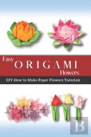 Easy Origami Flowers