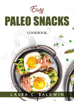 Bertrand.pt - Easy Paleo Snacks: Cookbook