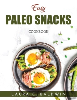 Bertrand.pt - Easy Paleo Snacks: Cookbook