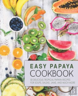 Bertrand.pt - Easy Papaya Cookbook