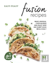 Easy-Peasy Fusion Recipes