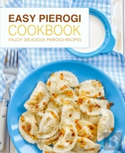 Easy Pierogi Cookbook