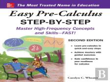 Easy Pre-Calculus Step-By-Step, Second Edition