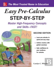 Easy Pre-Calculus Step-By-Step, Second Edition