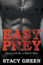 Easy Prey: Devoured By A Black Man